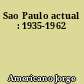 Sao Paulo actual : 1935-1962