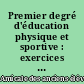 Premier degré d'éducation physique et sportive : exercices et jeux en progression, 6 à 14 ans
