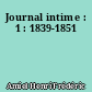 Journal intime : 1 : 1839-1851