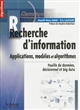 Recherche d'information : applications, modèles et algorithmes