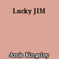 Lucky JIM