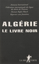 Algérie : le livre noir
