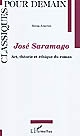 José Saramago : art, théorie et éthique du roman