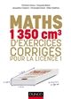 Maths : 1350 cm3 d'exercices corrigés pour la licence 1