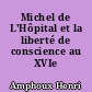 Michel de L'Hôpital et la liberté de conscience au XVIe siècle