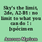 Sky's the limit, 2de, A2-B1 : no limit to what you can do ! : [spécimen enseignant]