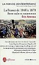 La France contemporaine : La France de 1848 à 1870 : entre ordre et mouvement