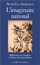 L'imaginaire national : réflexions sur l'origine et l'essor du nationalisme