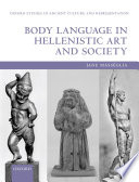 Body language in Hellenistic art and society