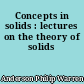 Concepts in solids : lectures on the theory of solids