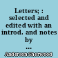 Letters; : selected and edited with an introd. and notes by Howard Mumford Jones, in association with Walter R. Rideout