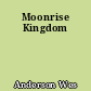 Moonrise Kingdom
