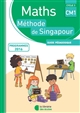 Maths CM1, cycle 3 : méthode de Singapour : guide pédagogique