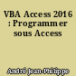 VBA Access 2016 : Programmer sous Access