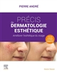 Précis de dermatologie esthétique : améliorer l'esthétique du visage