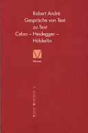 Gespräche von Text zu Text : Celan-Heidegger-Hölderlin