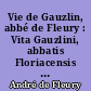 Vie de Gauzlin, abbé de Fleury : Vita Gauzlini, abbatis Floriacensis monasterii. Texte édité, traduit et annoté par Robert-Henri Bautier et Gillette Labory