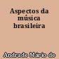 Aspectos da música brasileira