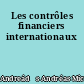 Les contrôles financiers internationaux