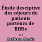 Étude desciptive des séjours de patients porteurs de BHRe hospitalisés au CHU de Nantes du 01/01/2017 au 15/04/2019