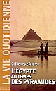 L'Égypte au temps des pyramides : IIIe millénaire avant J.-C.