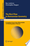 The Ricci flow in Riemannian geometry : a complete proof of the differentiable 1/4-pinching sphere theorem