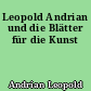 Leopold Andrian und die Blätter für die Kunst