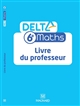 Delta Maths : 6e : livre du professeur