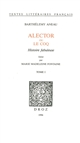 Alector ou Le coq : histoire fabuleuse