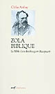 Zola biblique : la Bible dans les "Rougon-Macquart"