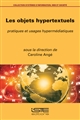 Les objets hypertextuels : pratiques et usages hypermédiatiques