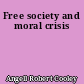Free society and moral crisis