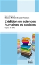 L'édition en sciences humaines et sociales : enjeux et défis