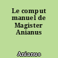 Le comput manuel de Magister Anianus