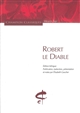 Robert le Diable : Edition bilingue français-ancien français
