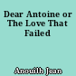 Dear Antoine or The Love That Failed