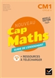 Nouveau Cap maths CM1, cycle 3 : guide de l'enseignant : Le mode d'emploi, la démarche, les partis-pris, le déroulement des séances, tous les corrigés