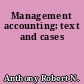 Management accounting: text and cases