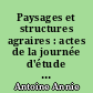 Paysages et structures agraires : actes de la journée d'étude du CRHISCO, université de Rennes, 2, 30 novembre 1996