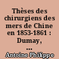Thèses des chirurgiens des mers de Chine en 1853-1861 : Dumay, Lallemand, Rivière