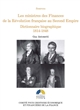 Les ministres des Finances de la Révolution française au Second Empire : II : dictionnaire biographique 1814-1848