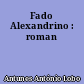 Fado Alexandrino : roman