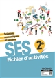 SES Sciences économiques et sociales : 2de : [fichier d'activités] : programme 2019