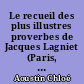 Le recueil des plus illustres proverbes de Jacques Lagniet (Paris, 1663) : Chloé Aoustin