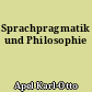 Sprachpragmatik und Philosophie