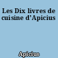 Les Dix livres de cuisine d'Apicius