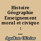 Histoire Géographie Enseignement moral et civique : Bac Pro 1re : corrigé