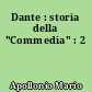 Dante : storia della "Commedia" : 2