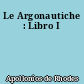 Le Argonautiche : Libro I