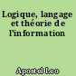 Logique, langage et théorie de l'information